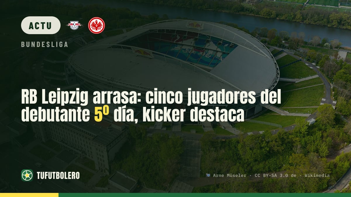 Leipzig cartonne : cinq joueurs dans le XI de la kicker pour la 5e journée