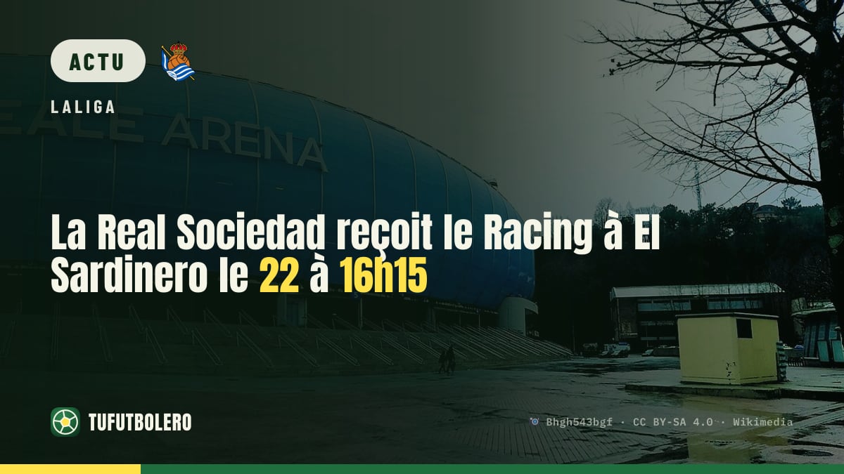 La Real Sociedad reçoit le Racing à El Sardinero le 22 à 16h15