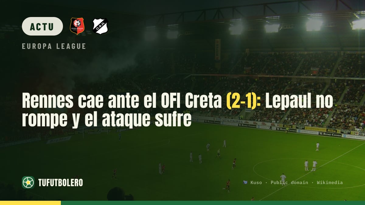 Le Rennes s’incline face à l’OFI Crète (2-1) : Lepaul muet, attaque en panne