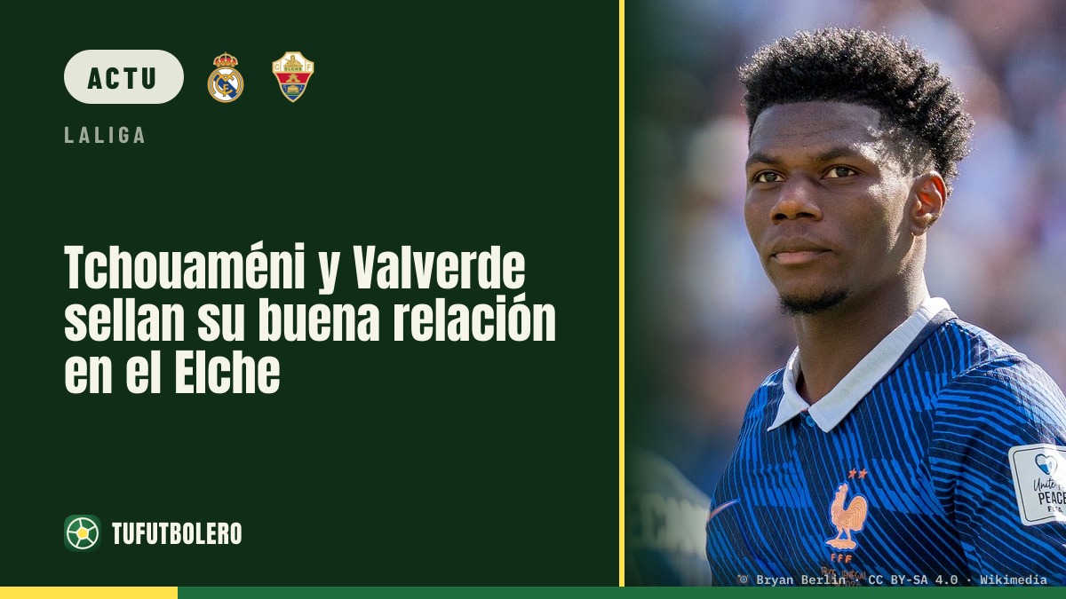 Tchouaméni et Valverde scellent la paix après Elche