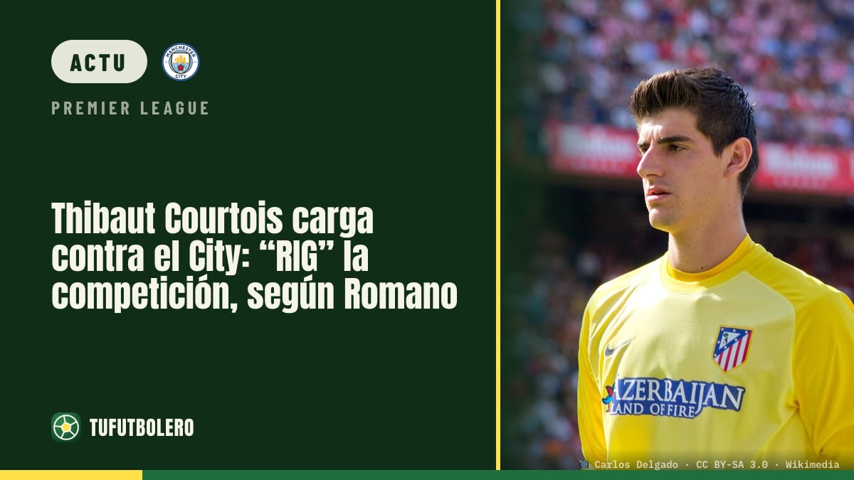 Thibaut Courtois vise le City : “RIG” la compétition, selon Romano