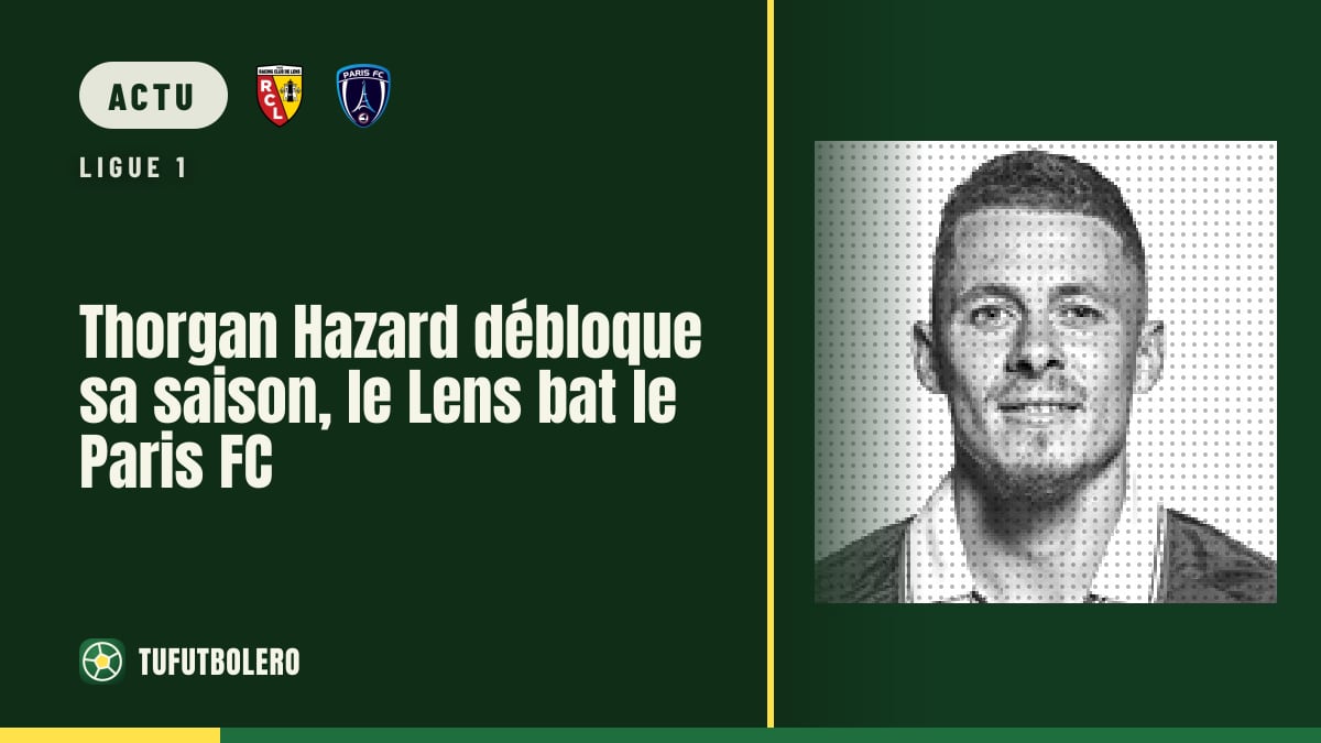 Thorgan Hazard débloque sa saison, le Lens bat le Paris FC
