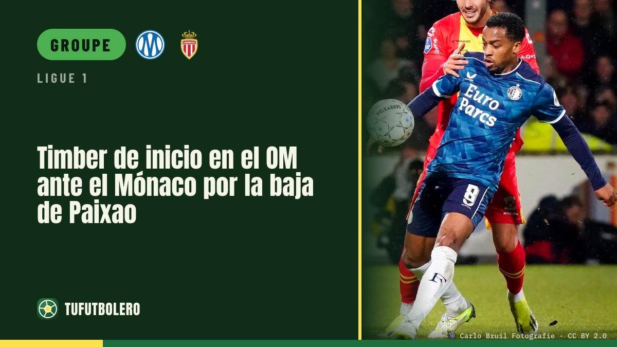 Timber titulaire avec l’OM à Monaco, Paixao absent