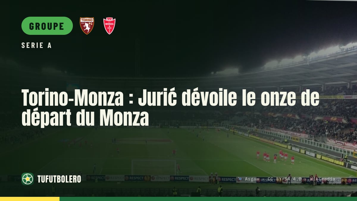 Torino-Monza : Jurić dévoile le onze de départ du Monza