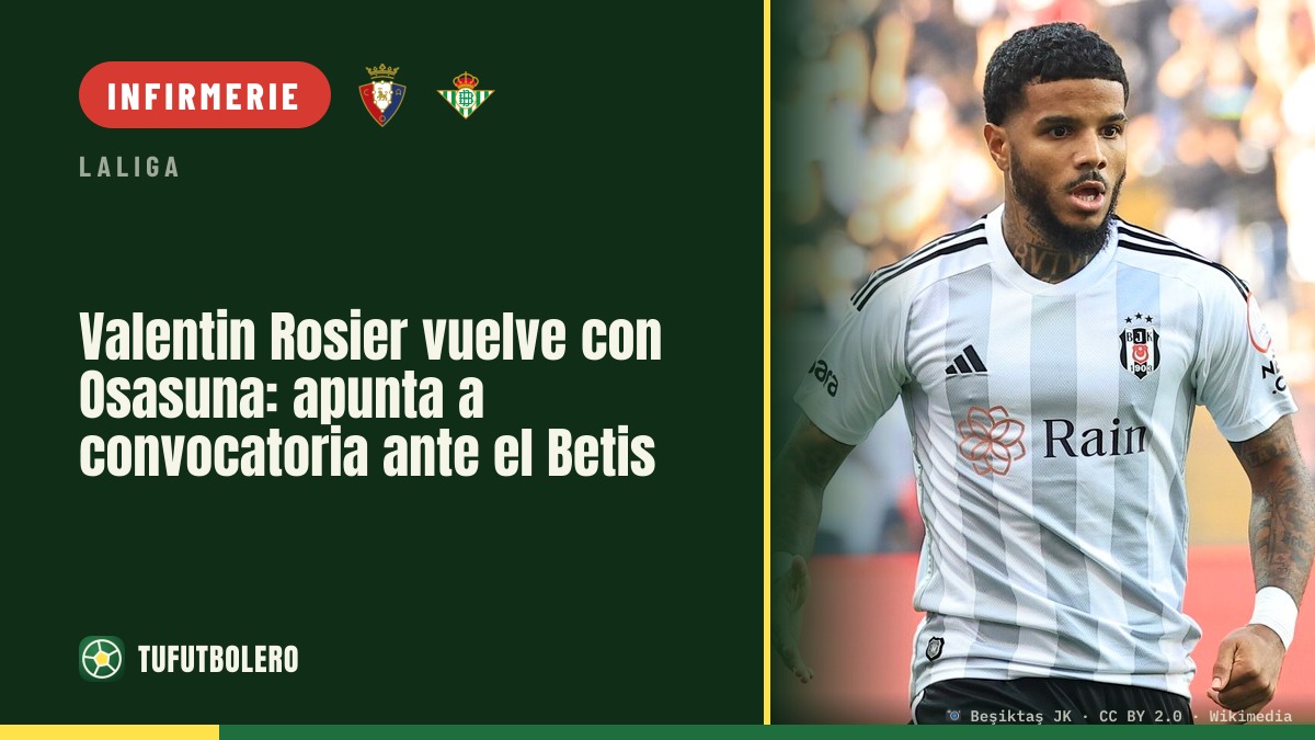 Valentin Rosier prêt à revenir avec Osasuna : visé contre le Betis