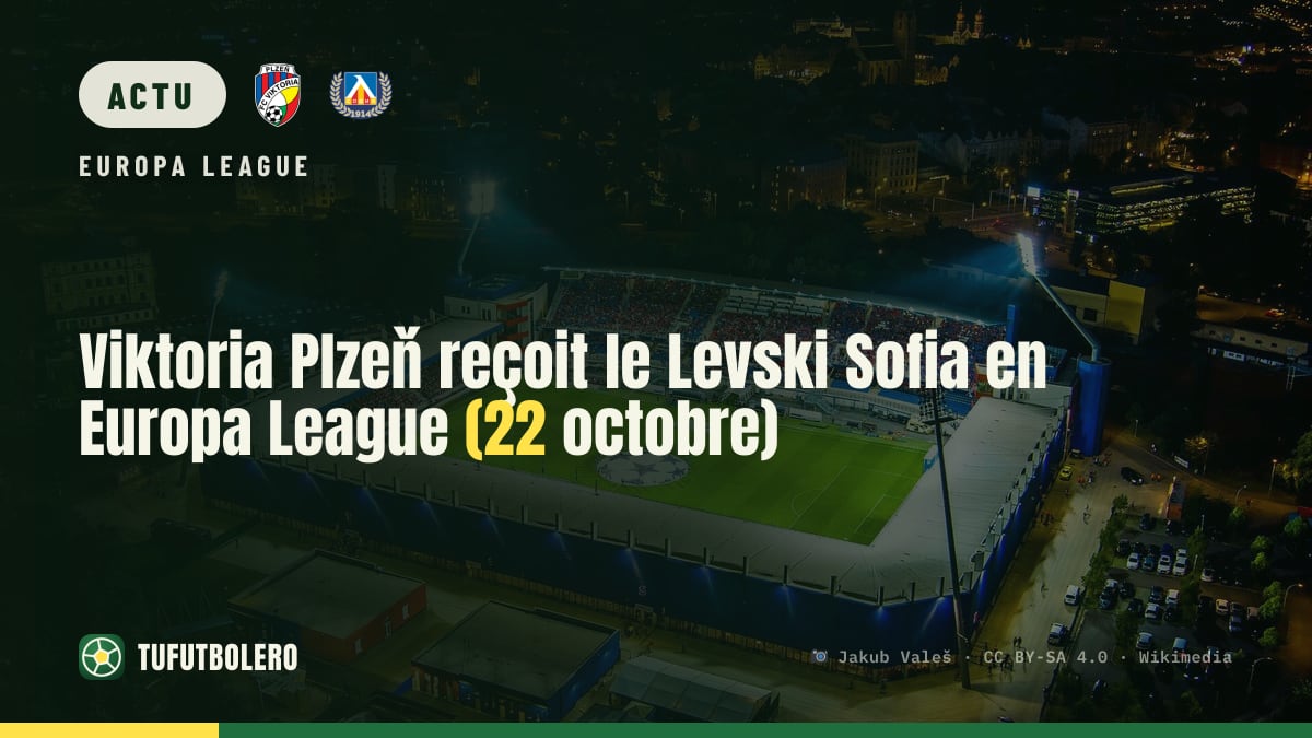 Viktoria Plzeň reçoit le Levski Sofia en Europa League (22 octobre)