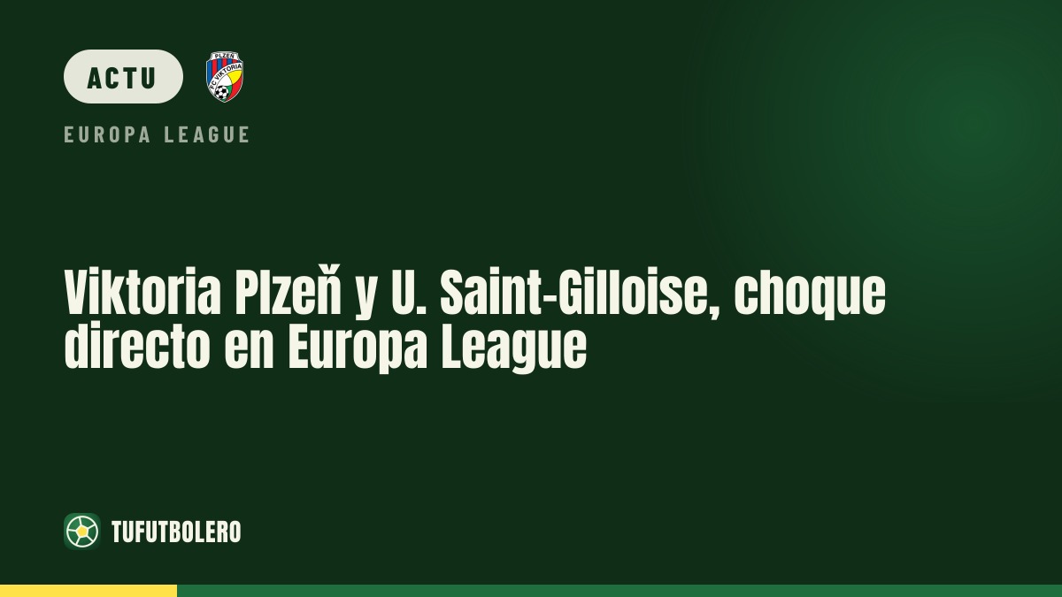 Viktoria Plzeň – U. Saint-Gilloise en direct en Europa League