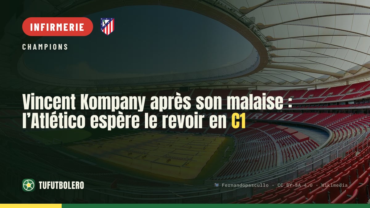 Vincent Kompany après son malaise : l’Atlético espère le revoir en C1