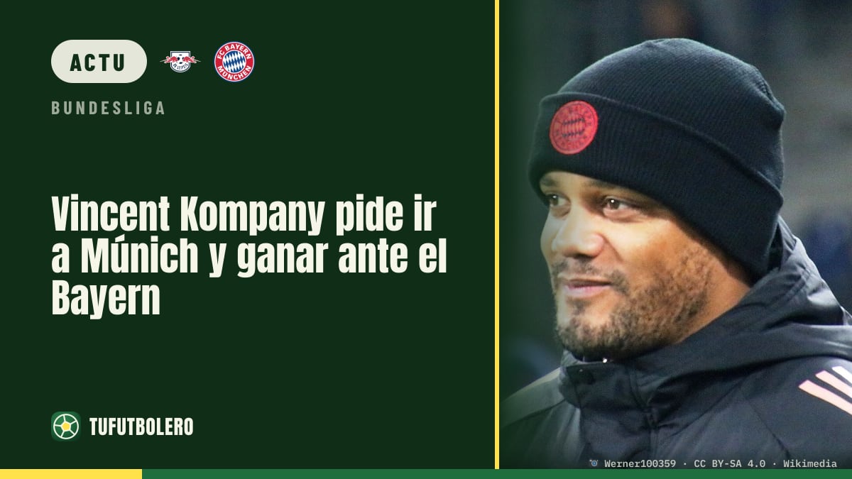 Vincent Kompany lance le message : aller à Munich et jouer contre le Bayern