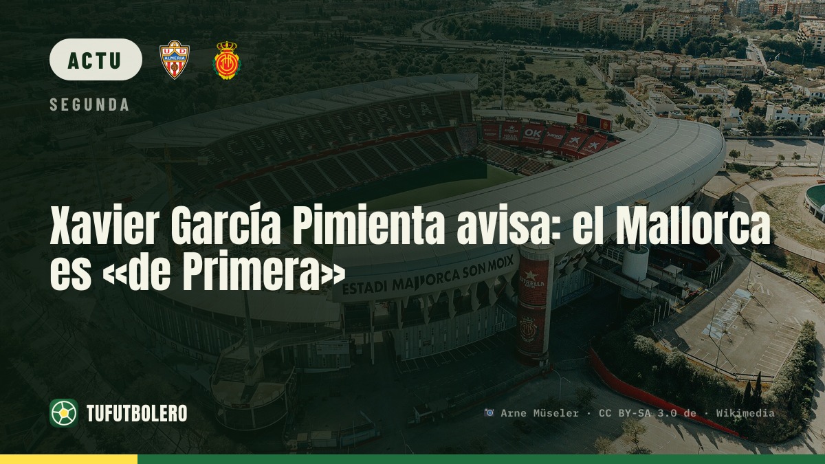 Xavier García Pimienta prévient : le Mallorca, « du premier niveau »