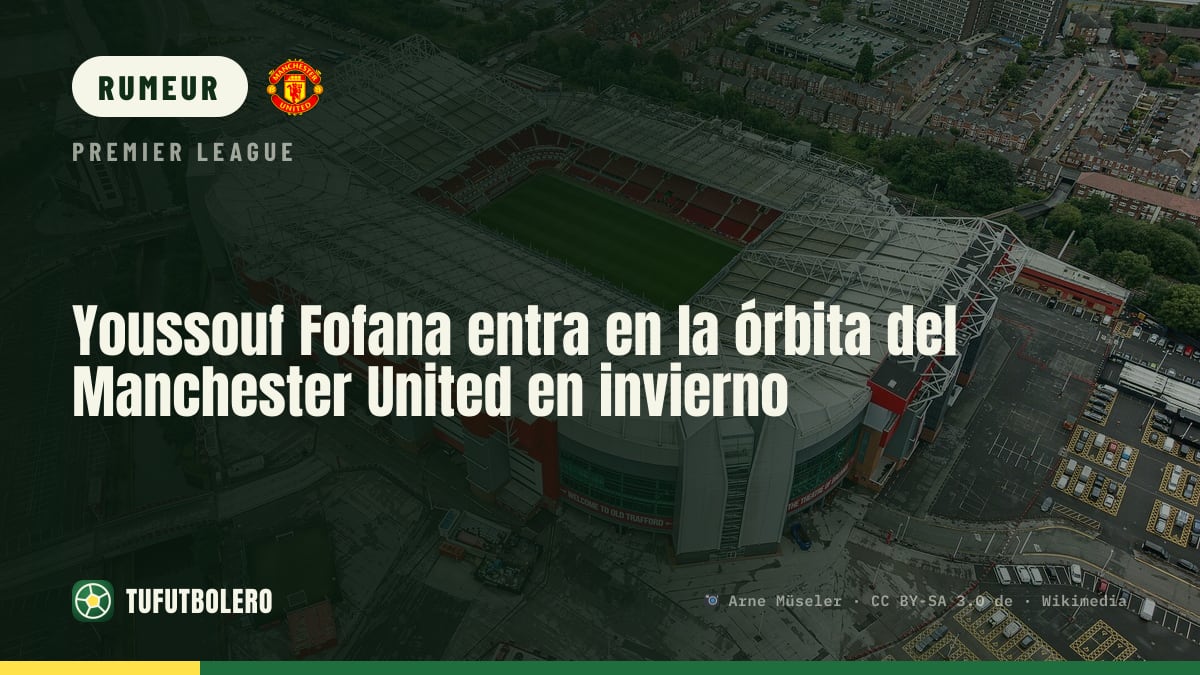 Youssouf Fofana dans le viseur de Manchester United cet hiver