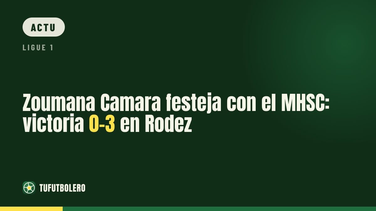 Zoumana Camara et le MHSC lancent Rodez: 0-3 au Stade Paul Lignon