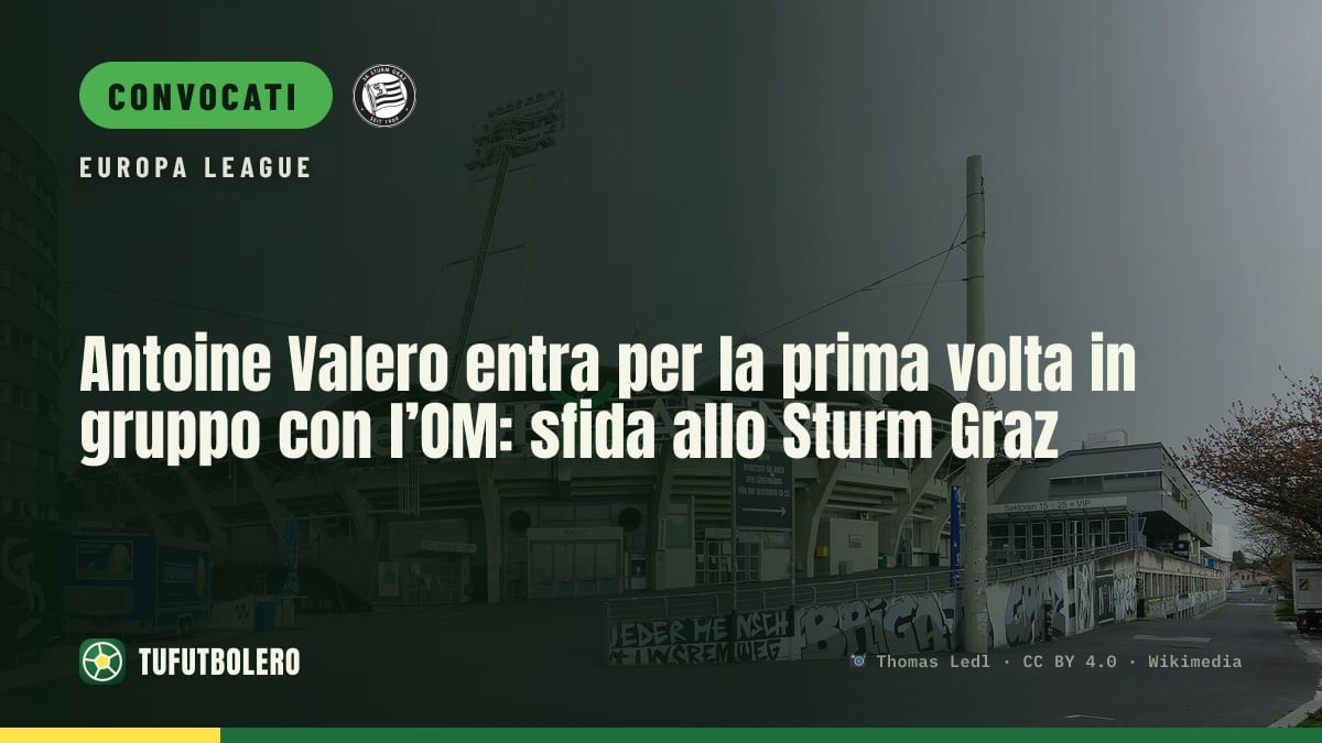 Antoine Valero entra per la prima volta in gruppo con l’OM: sfida allo Sturm Graz