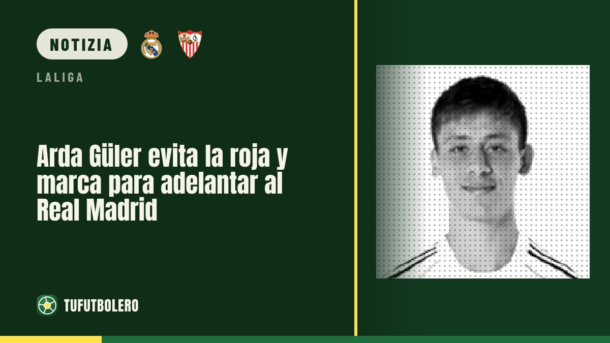 Arda Güler evita il rosso e segna per portare in vantaggio il Real Madrid