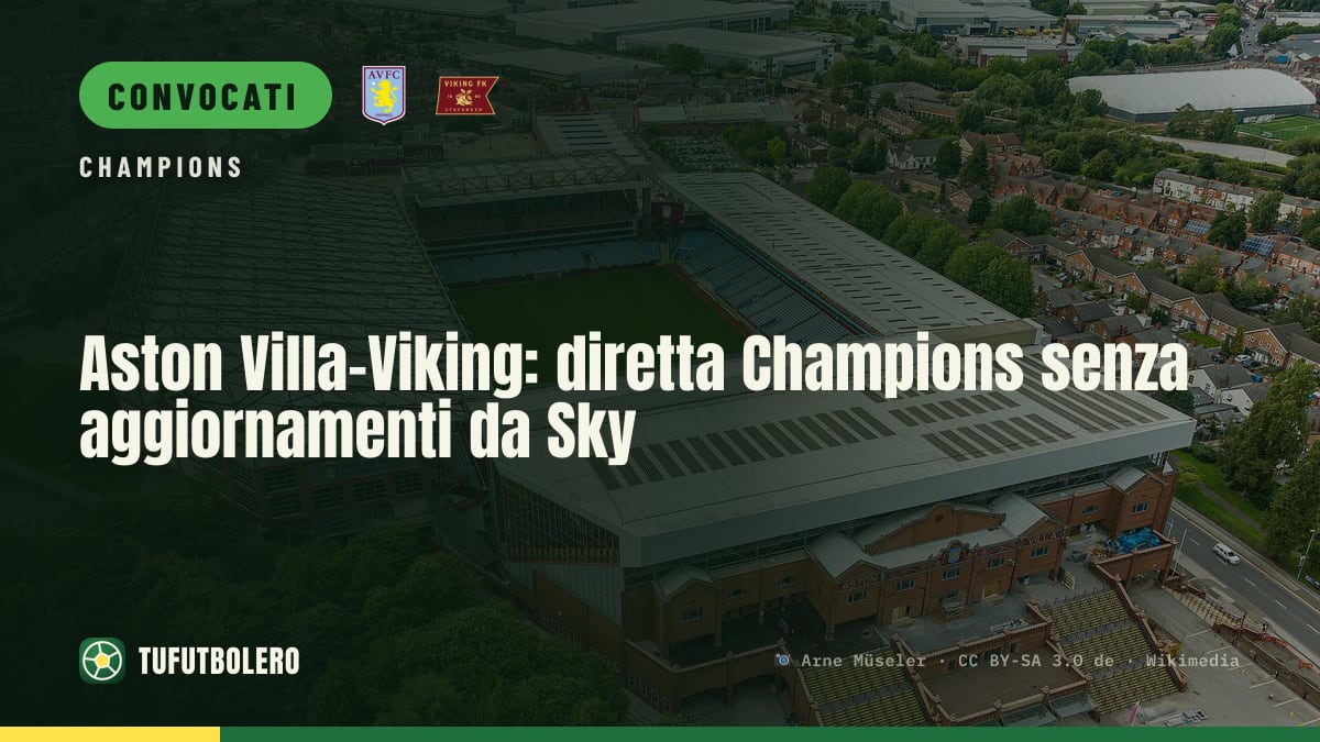 Aston Villa–Viking: diretta Champions senza aggiornamenti da Sky