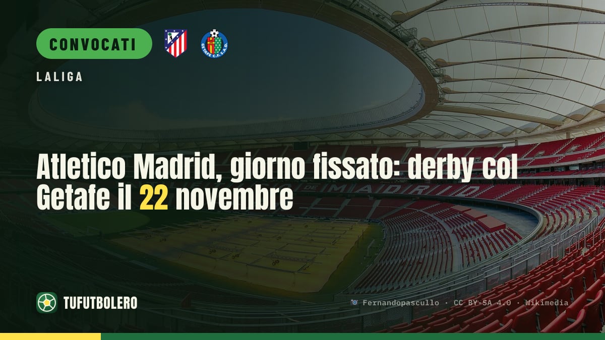 Atletico Madrid, giorno fissato: derby col Getafe il 22 novembre