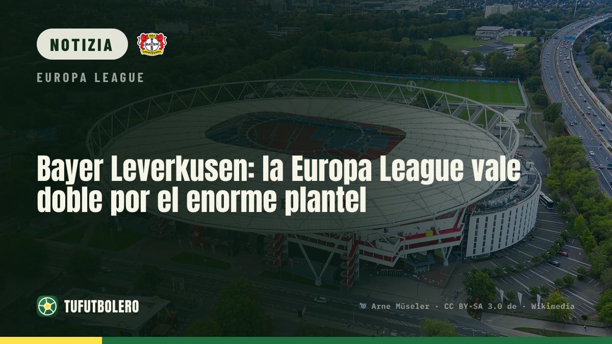 Bayer Leverkusen: Europa League decisiva per il doppio aspetto del progetto