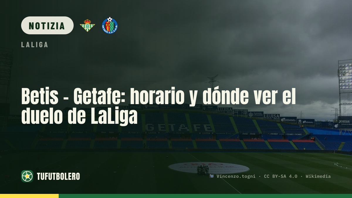 Betis - Getafe: orario e dove vedere la sfida di Liga