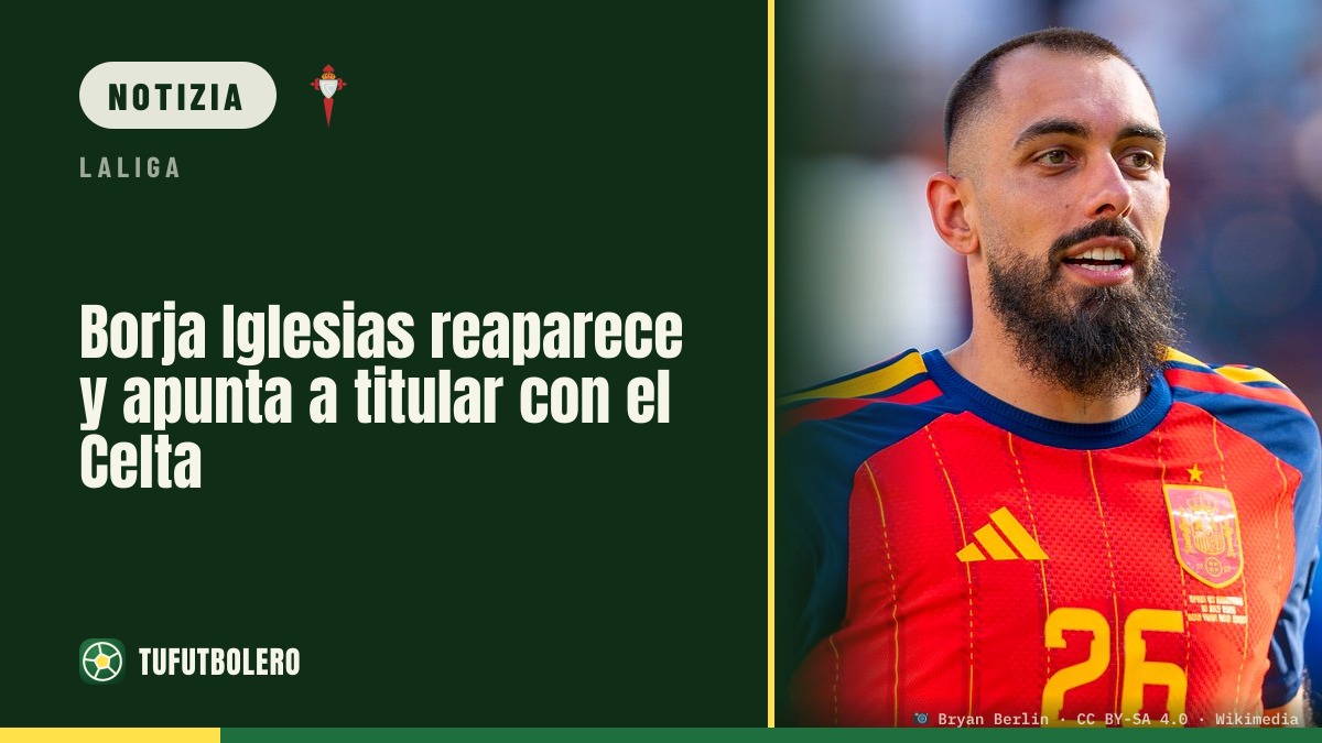 Borja Iglesias torna e può partire da titolare con il Celta
