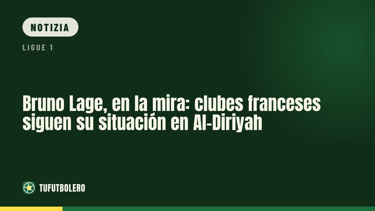 Bruno Lage nel mirino di club francesi mentre guida l’Al-Diriyah