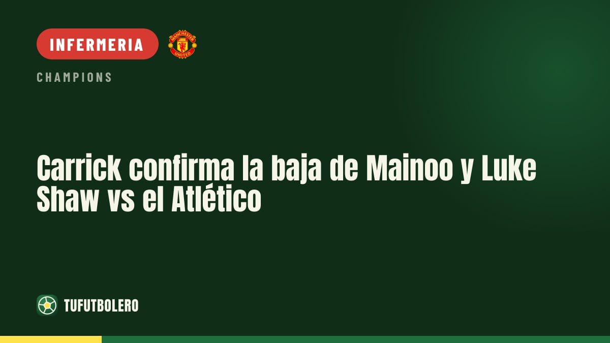 Carrick: Mainoo e Luke Shaw fuori contro l’Atlético