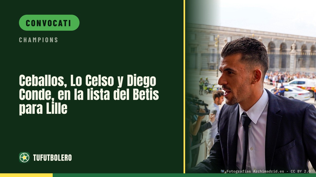 Ceballos, Lo Celso e Diego Conde convocati per Lille col Betis