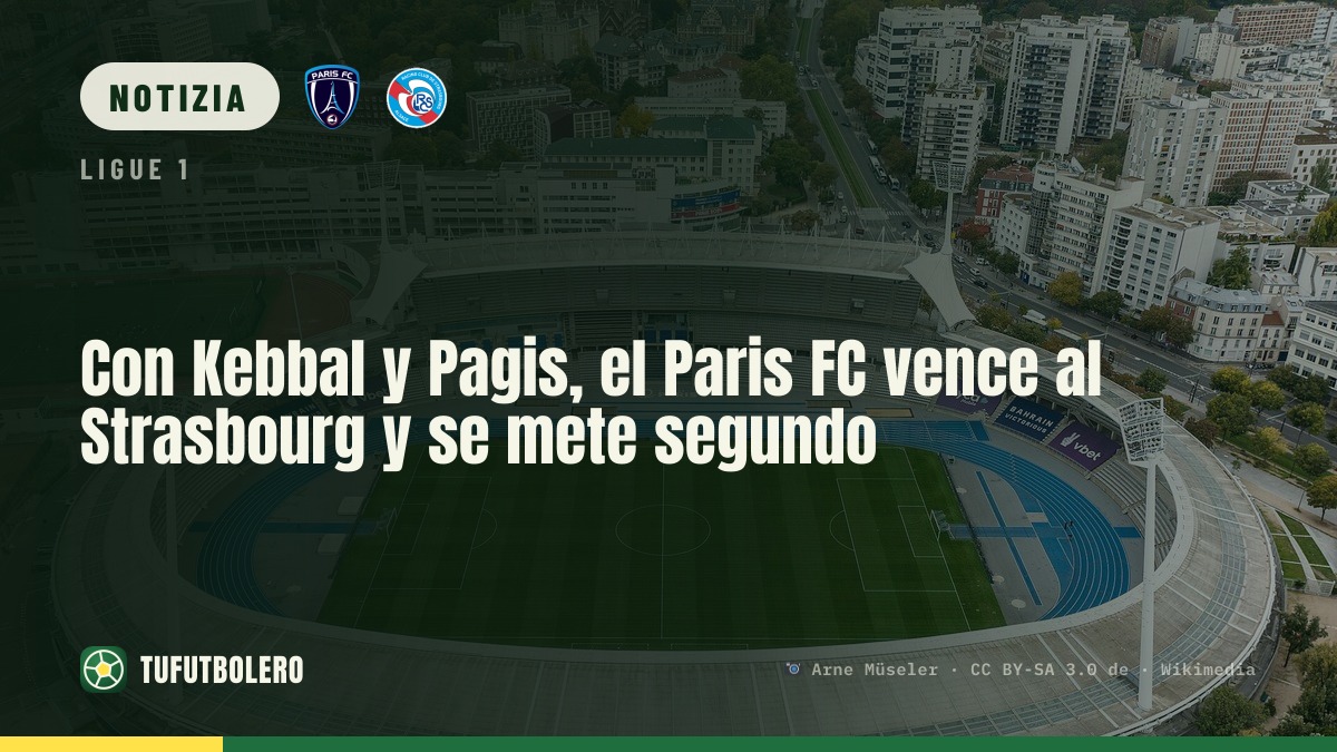 Kebbal e Pagis trascinano il Paris FC: 2-1 al Strasbourg e 2° posto