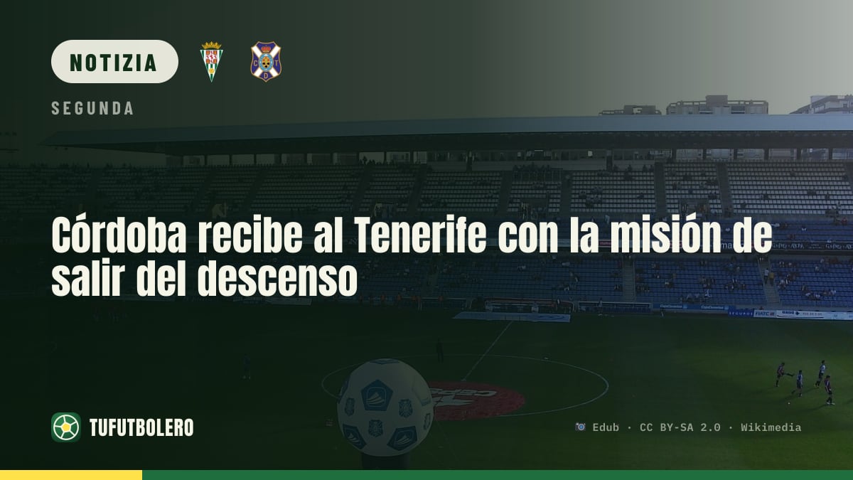 Il Córdoba affronta il Tenerife a El Arcángel per uscire dalla zona rossa