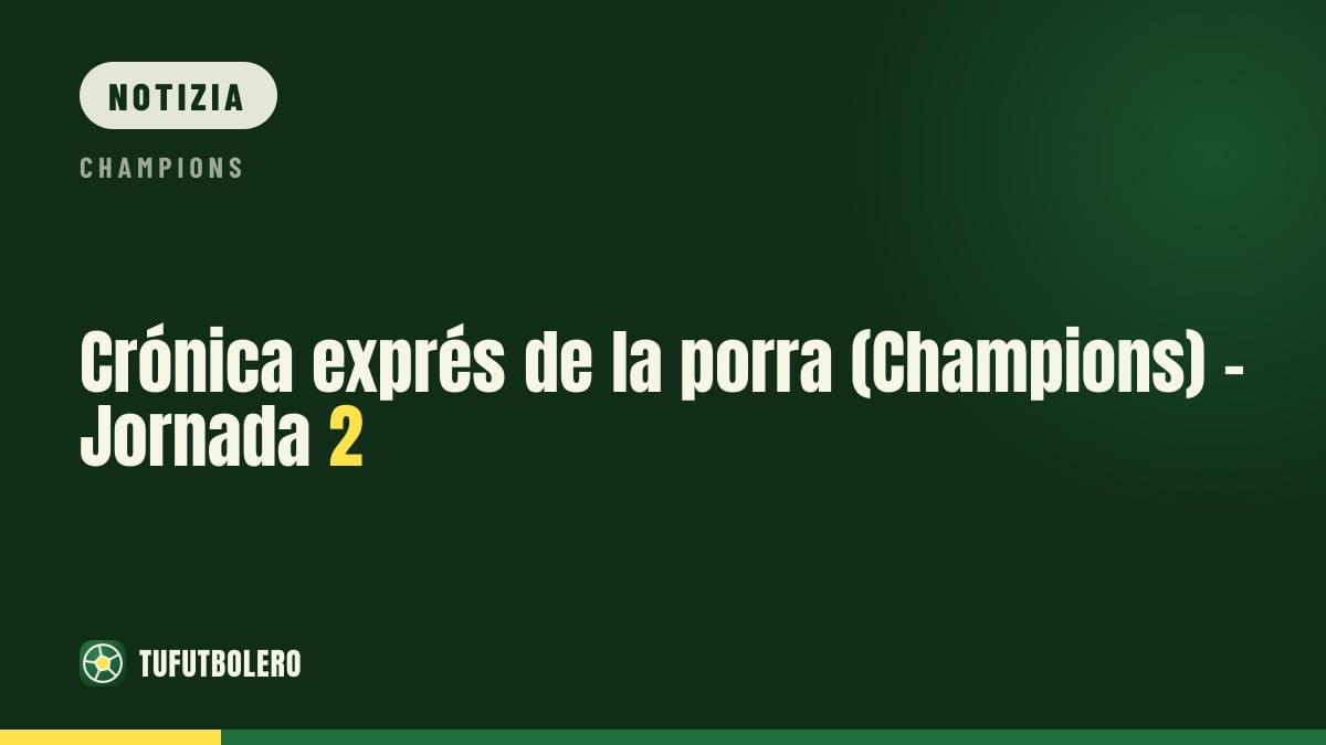 Cronaca lampo della porra (Champions) - Giornata 2