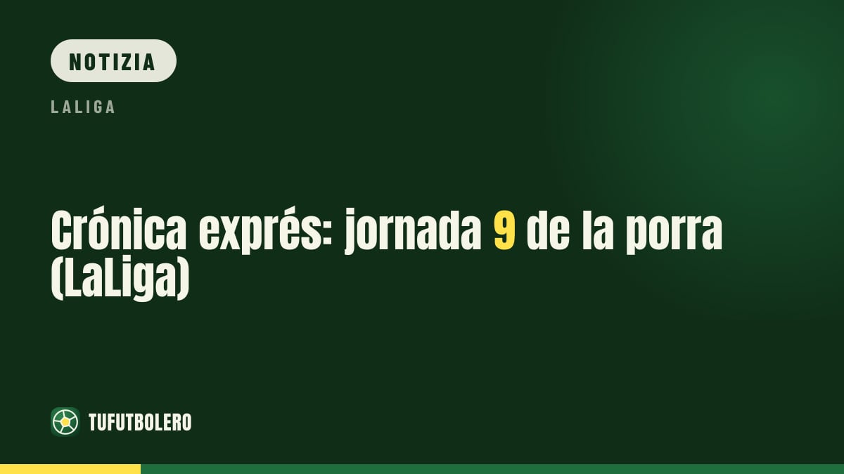 Recap lampo: giornata 9 della porra (LaLiga)