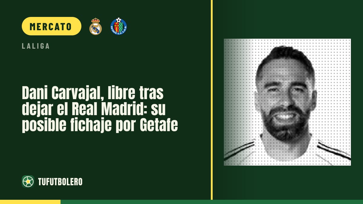 Dani Carvajal, svincolato dopo il Real Madrid: vicino al Getafe
