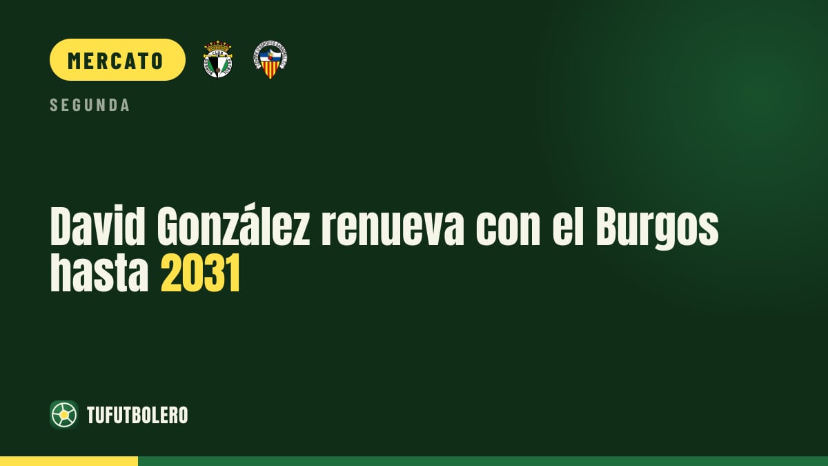 David González rinnova con il Burgos fino al 2031