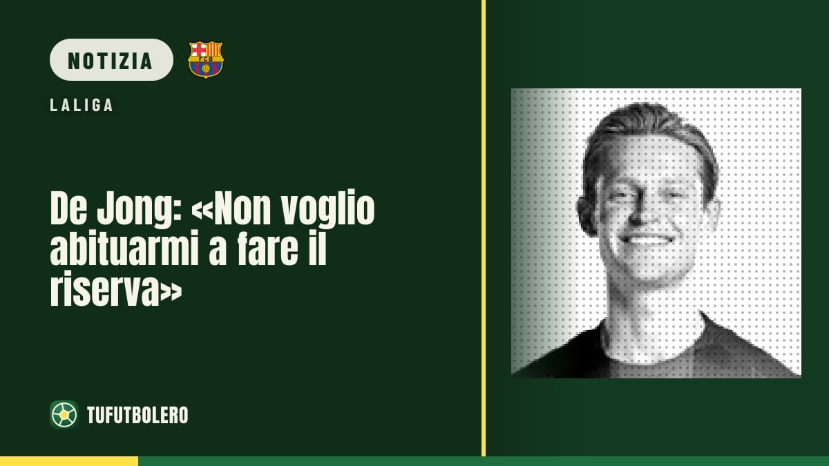De Jong: «Non voglio abituarmi a fare il riserva»