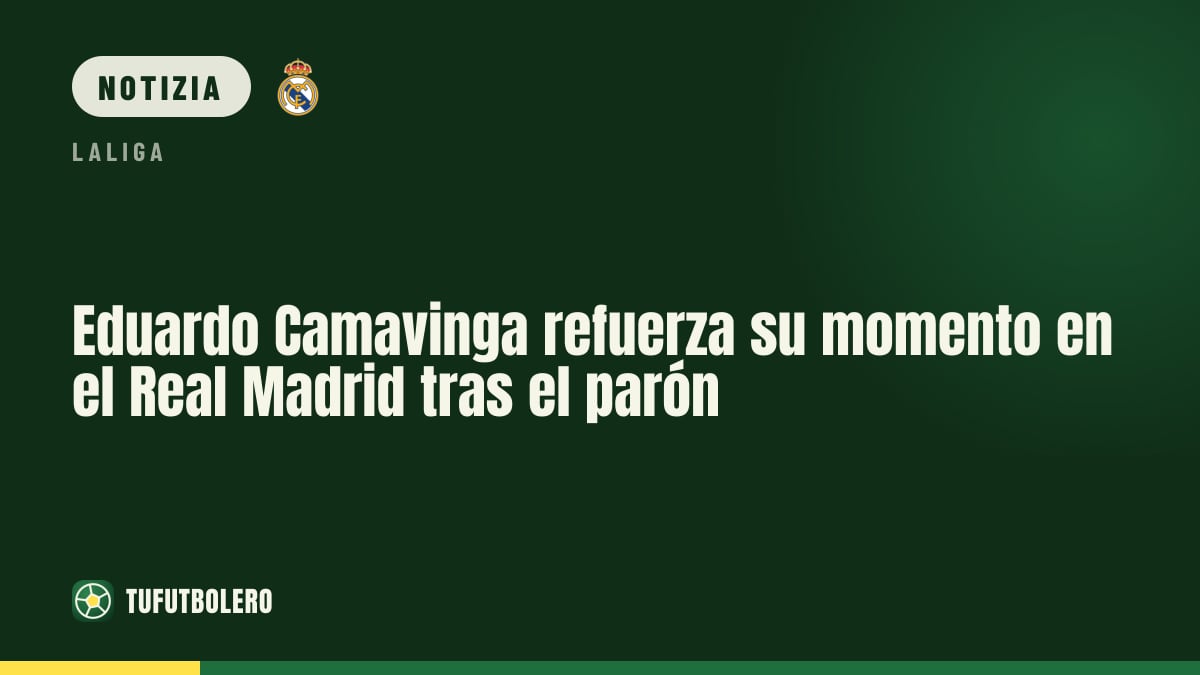 Eduardo Camavinga si rilancia con il Real Madrid dopo la sosta nazionali