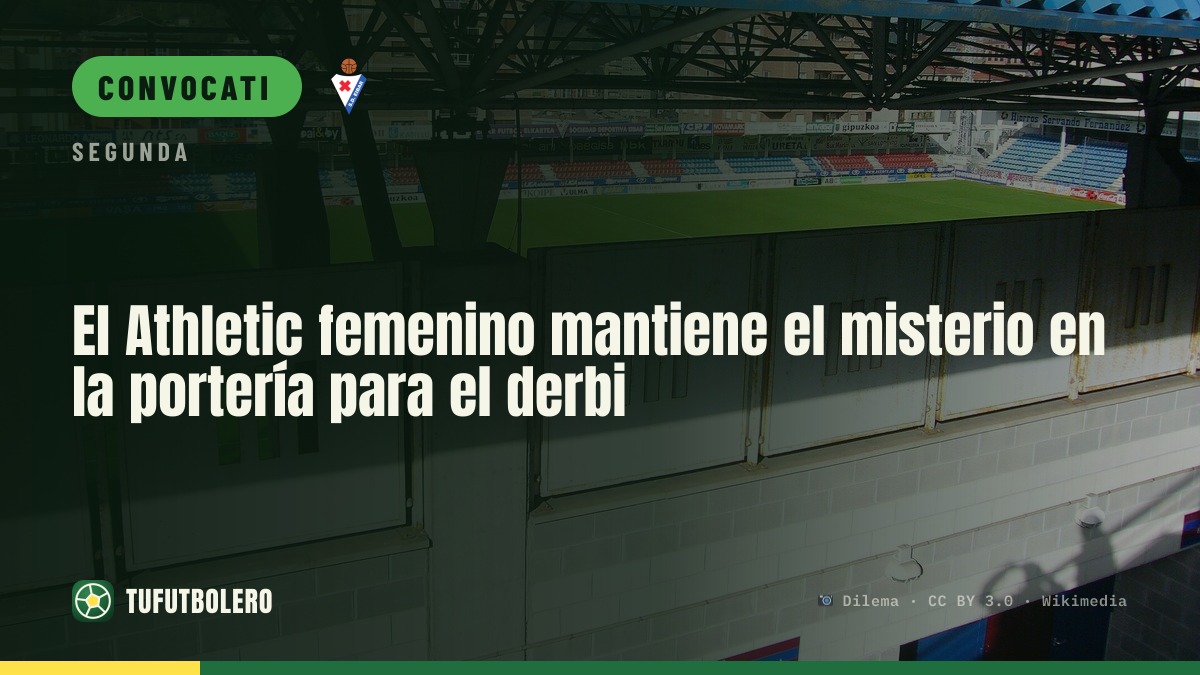 L’Athletic femminile lascia il mistero tra i pali per il derby a Eibar