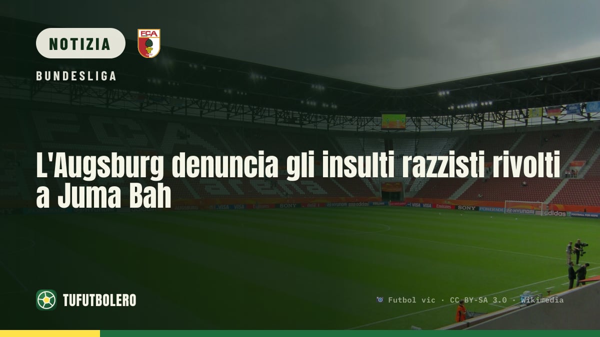 L'Augsburg denuncia gli insulti razzisti rivolti a Juma Bah