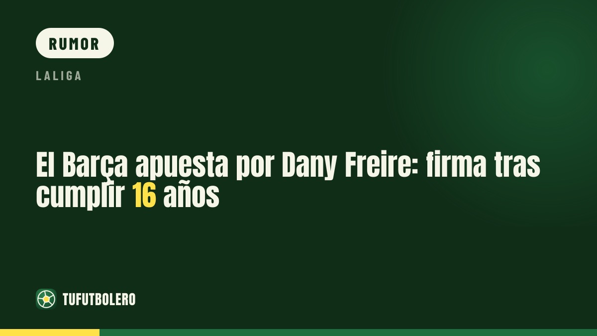 Barcellona punta su Dany Freire: firmerà dopo i 16 anni