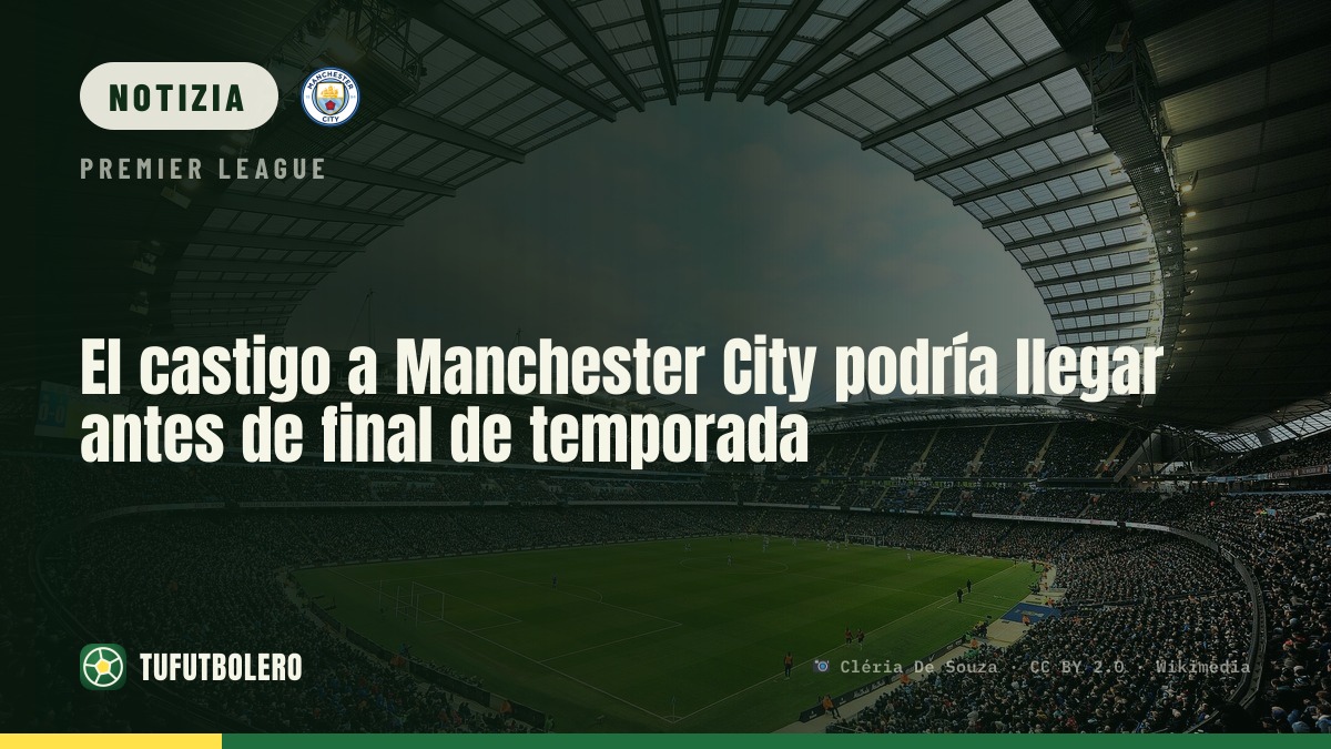 La punizione per il Manchester City potrebbe arrivare entro fine stagione