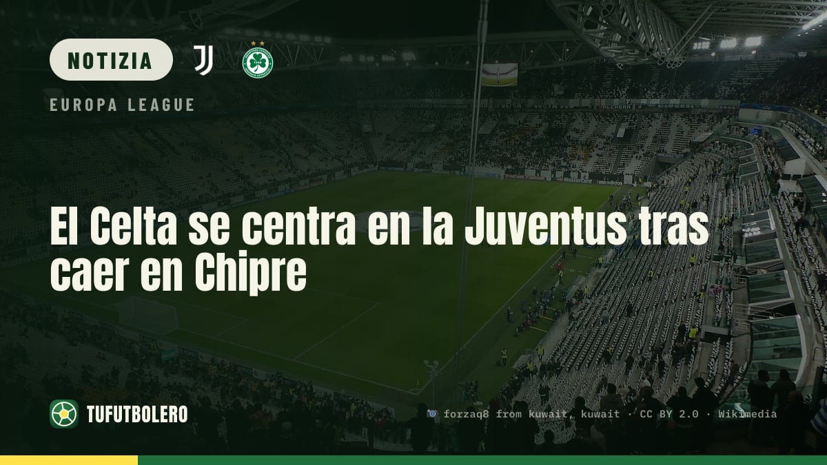 Il Celta si concentra sulla Juventus dopo la sconfitta a Cipro