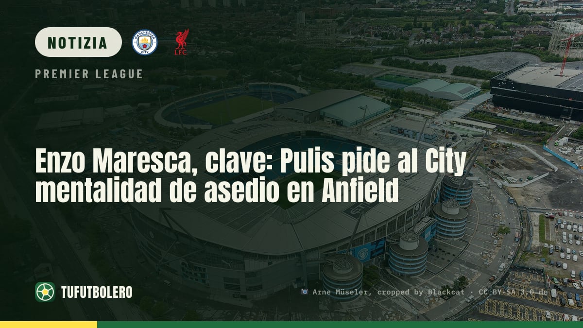Enzo Maresca al centro: Pulis chiede al City mentalità d’assedio ad Anfield