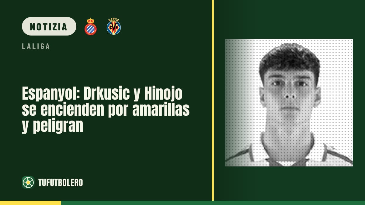 Espanyol: Drkusic e Hinojo ko per il quarto giallo?