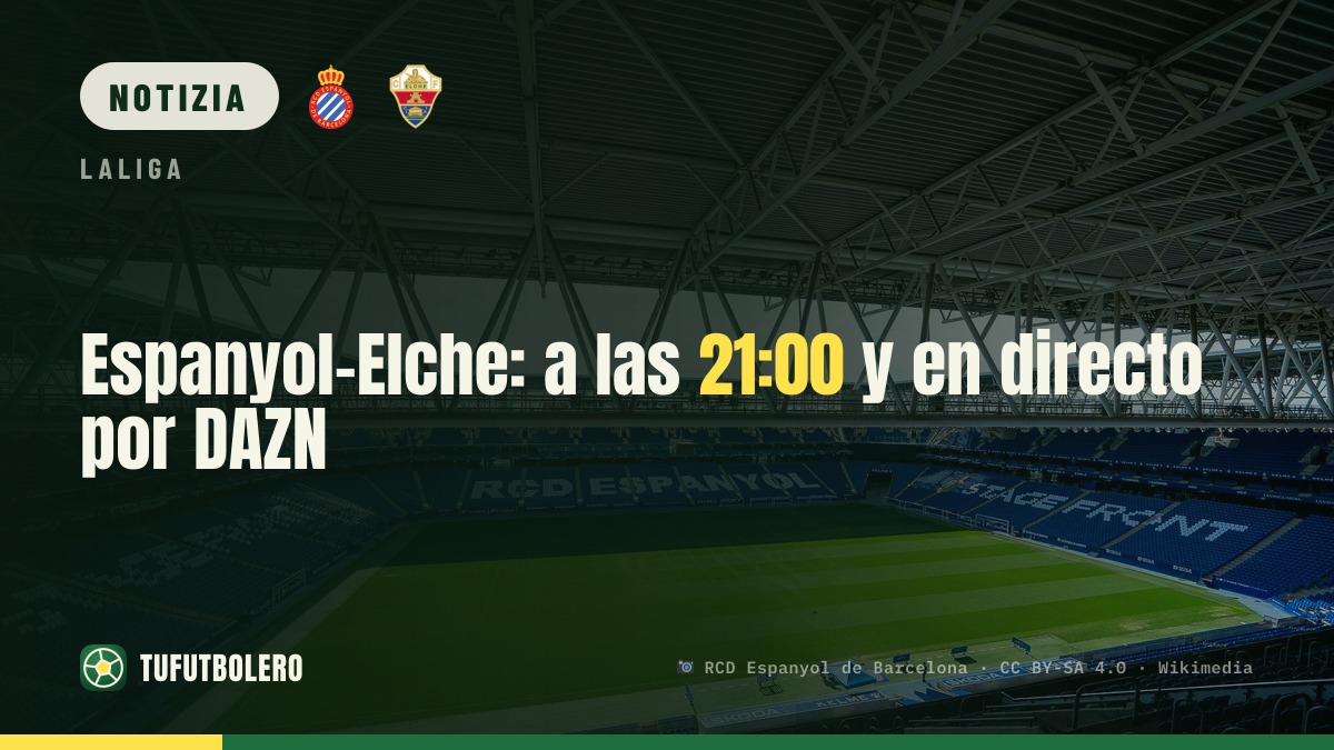 Espanyol–Elche: fischio d’inizio alle 21:00 su DAZN