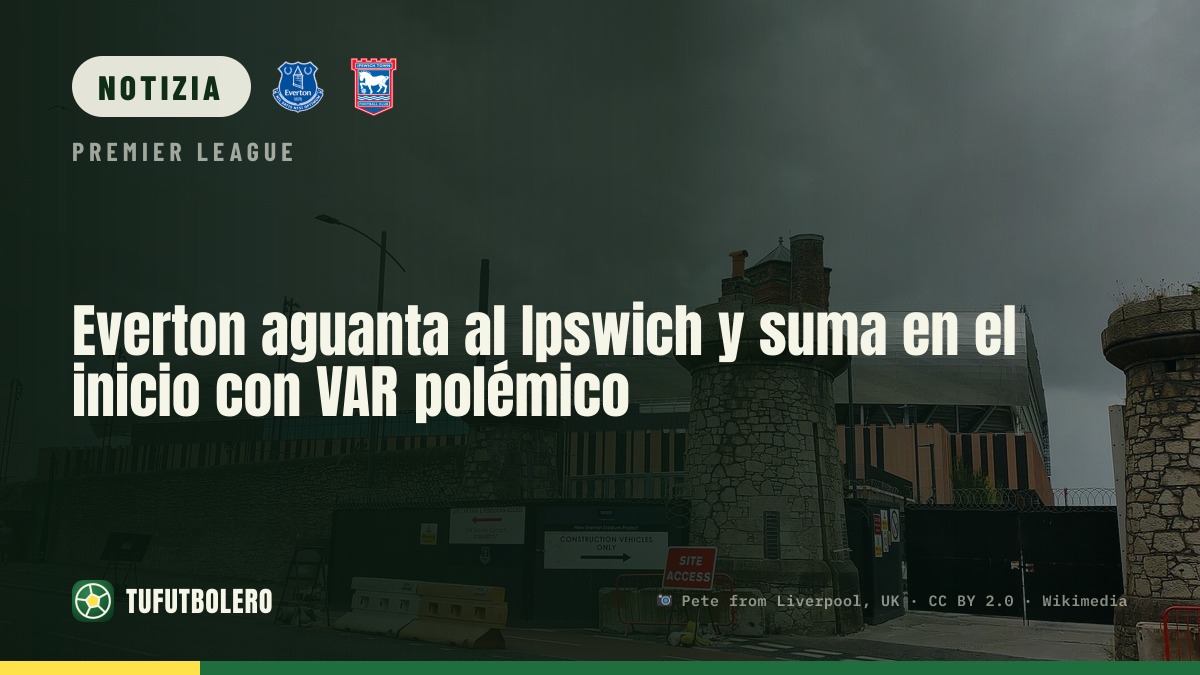 Everton batte l’Ipswich: Barry decide tra polemiche VAR