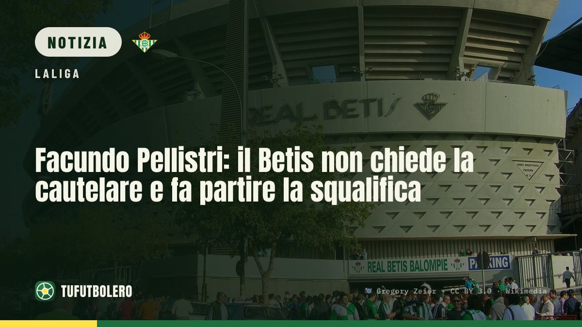 Facundo Pellistri: il Betis non chiede la cautelare e fa partire la squalifica