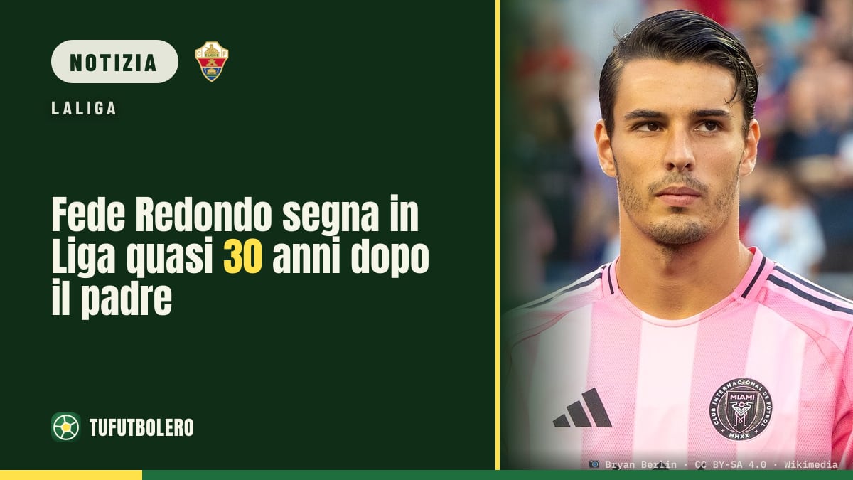 Fede Redondo segna in Liga quasi 30 anni dopo il padre