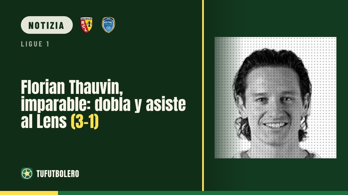 Florian Thauvin non si ferma: due assist e Lens al 3-1 contro Troyes