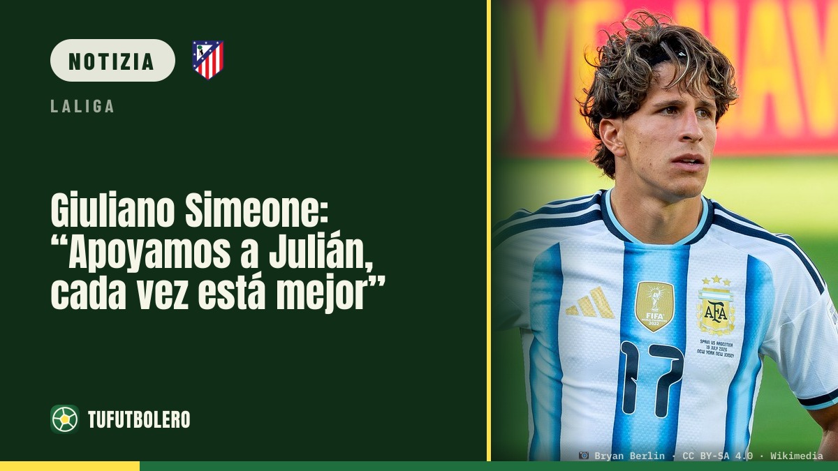 Giuliano Simeone: “Sosteniamo Julián, sta migliorando”