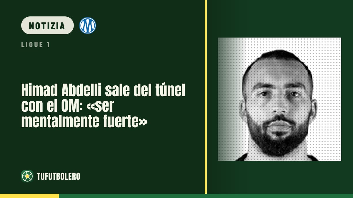 Himad Abdelli esce dal tunnel con l’OM: «Serve forza mentale»