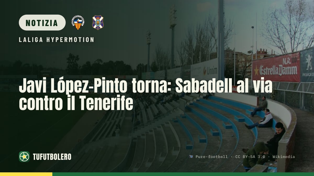 Javi López-Pinto torna: Sabadell al via contro il Tenerife