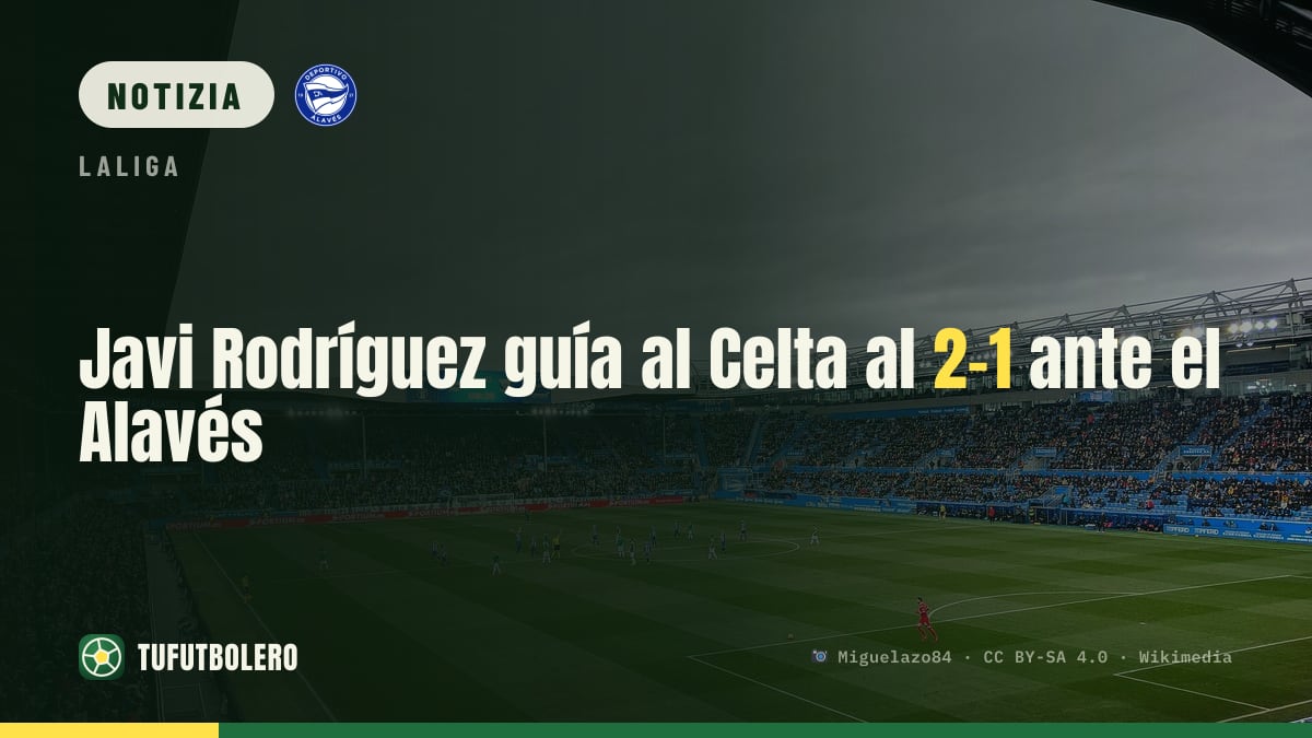 Javi Rodríguez trascina il Celta al 2-1 sull’Alavés